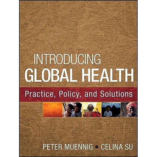 Introducing Global Health, Peter Muennig, Celina Su