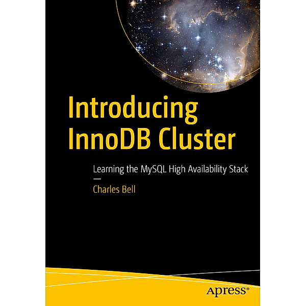 Introducing InnoDB Cluster, Charles Bell