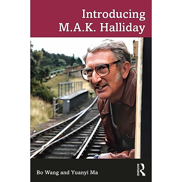 Introducing M.A.K. Halliday, Bo Wang, Yuanyi Ma