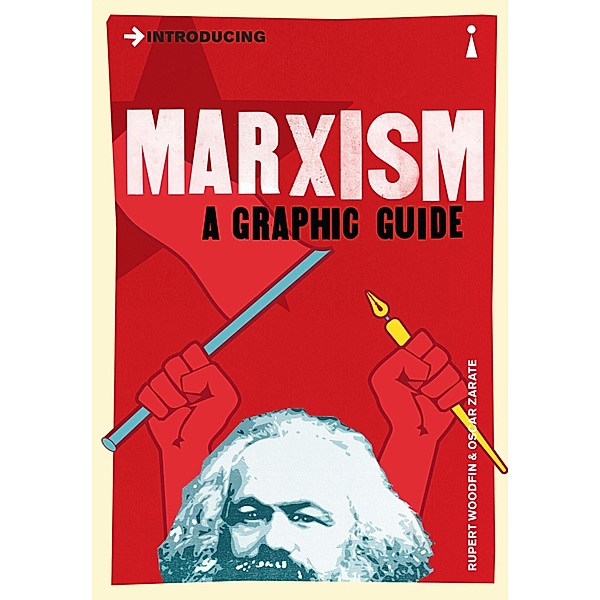 Introducing Marxism / Graphic Guides Bd.0, Rupert Woodfin