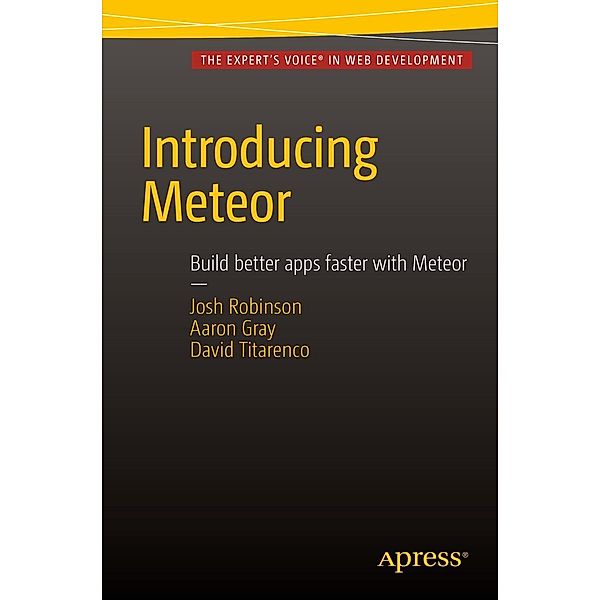Introducing Meteor, Josh Robinson, Aaron Gray, David Titarenco