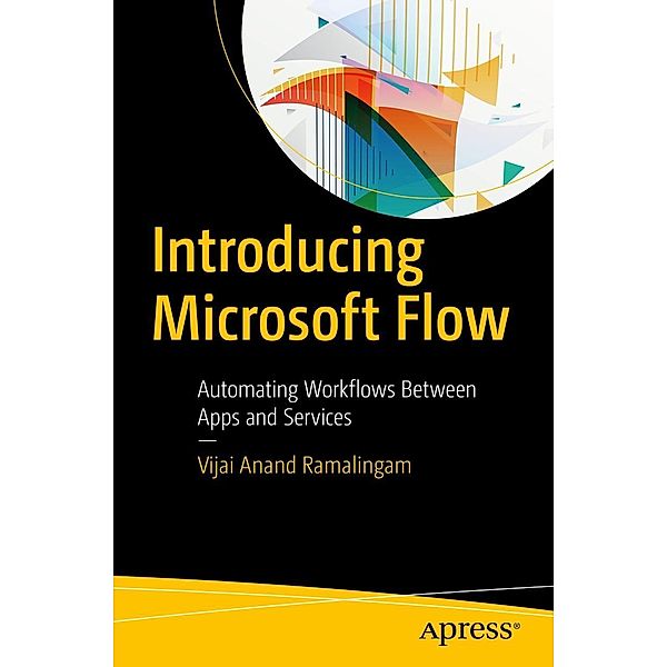 Introducing Microsoft Flow, Vijai Anand Ramalingam