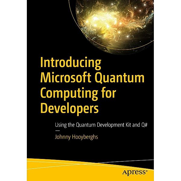 Introducing Microsoft Quantum Computing for Developers, Johnny Hooyberghs