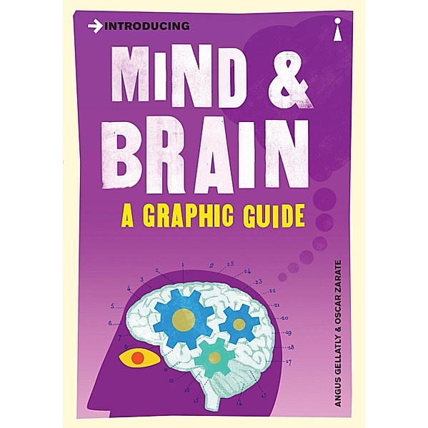 Introducing Mind and Brain / Graphic Guides, Angus Gellatly, Oscar Zarate