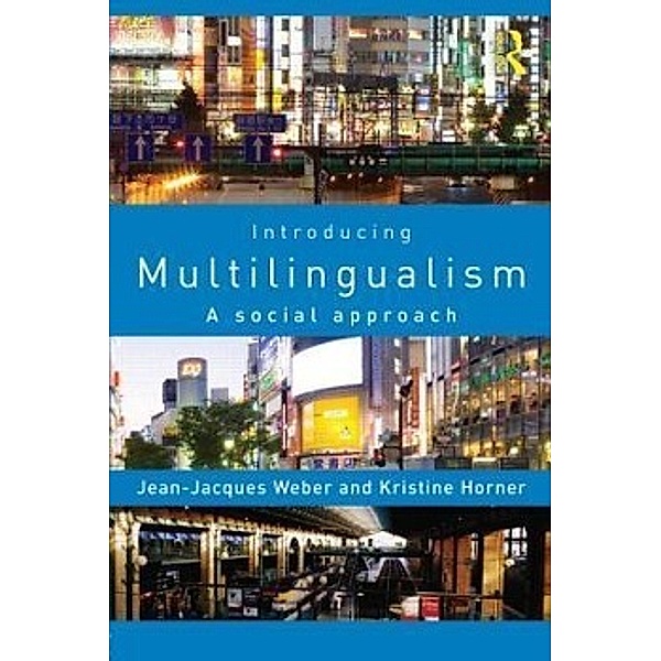Introducing Multilingualism, Jean-Jacques Weber, Kristine Horner