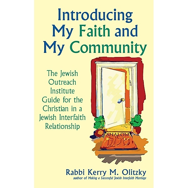 Introducing My Faith and My Community, Rabbi Kerry M. Olitzky