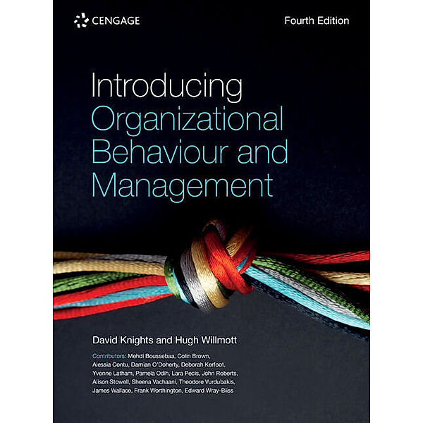 Introducing Organizational Behaviour and Management, David Knights, Hugh Willmott