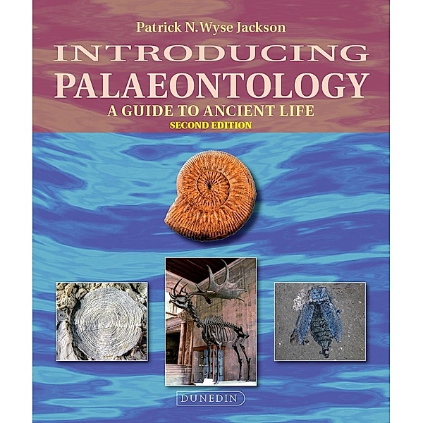 Introducing Palaeontology, Patrick Wyse Jackson