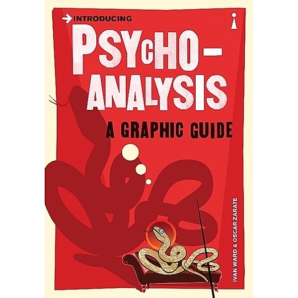 Introducing Psychoanalysis: A Graphic Guide, Ivan Ward, Oscar Zarate