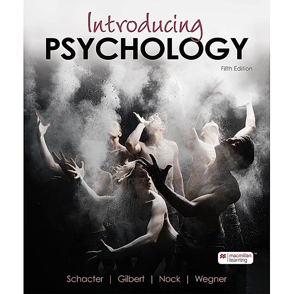 Introducing Psychology, Daniel L. Schacter, Daniel T. Gilbert, Daniel M. Wegner, Matthew K. Nock