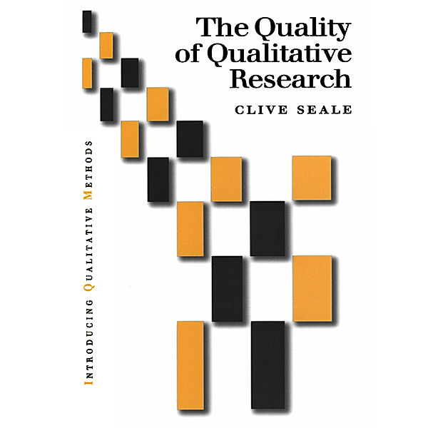 Introducing Qualitative Methods series: The Quality of Qualitative Research, Clive Seale