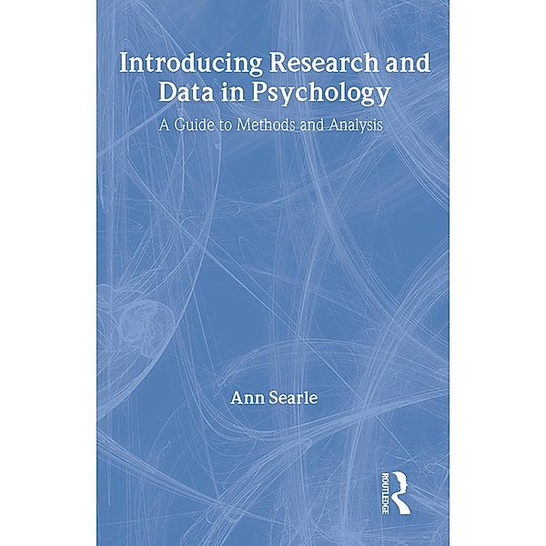 Introducing Research and Data in Psychology, Ann Searle