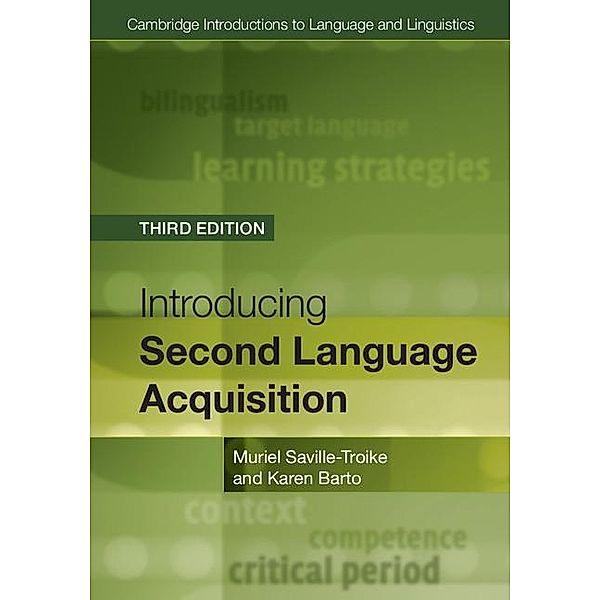 Introducing Second Language Acquisition / Cambridge Introductions to Language and Linguistics, Muriel Saville-Troike