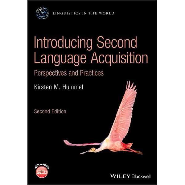 Introducing Second Language Acquisition / LAWZ - Linguistics in the World, Kirsten M. Hummel