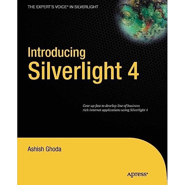 Introducing Silverlight 4, Ashish Ghoda