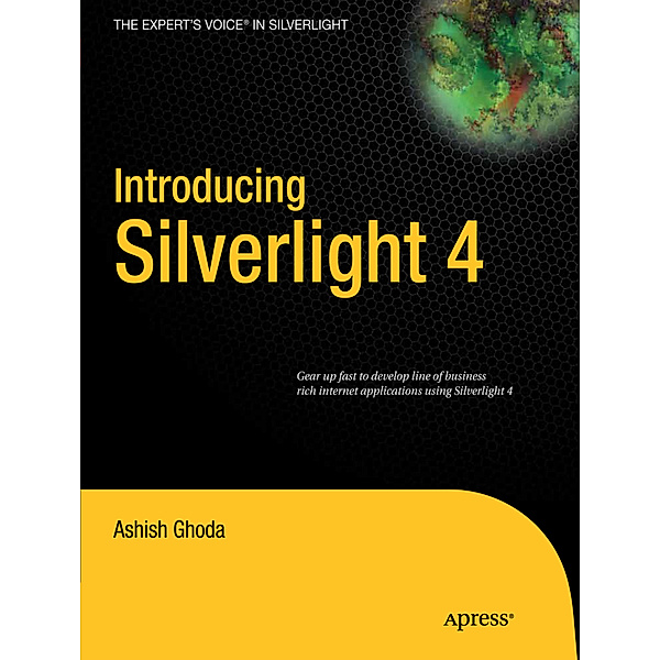 Introducing Silverlight 4, Ashish Ghoda