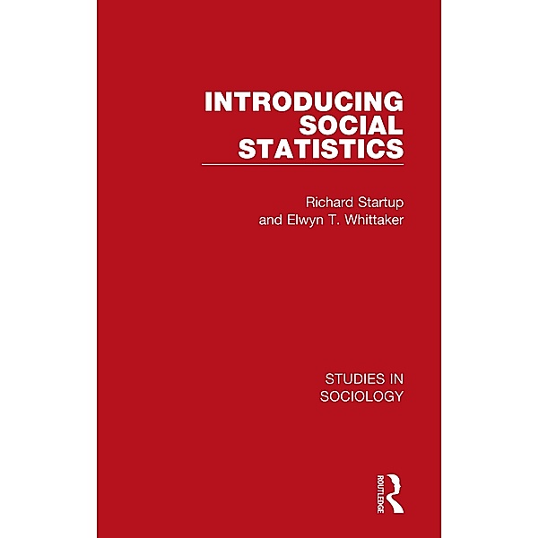 Introducing Social Statistics, Richard Startup, Elwyn T. Whittaker