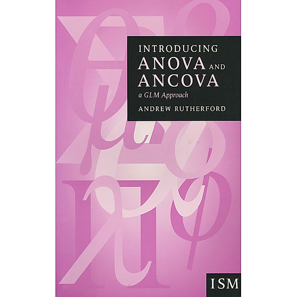 Introducing Statistical Methods series: Introducing Anova and Ancova, Andrew Rutherford