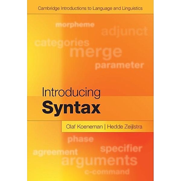 Introducing Syntax / Cambridge Introductions to Language and Linguistics, Olaf Koeneman