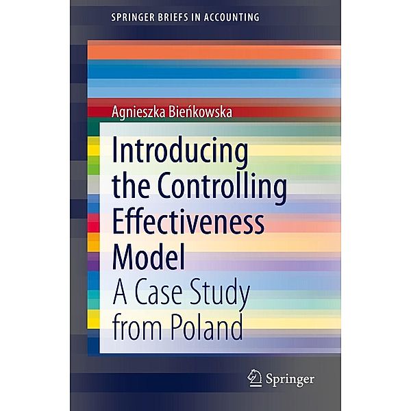 Introducing the Controlling Effectiveness Model / SpringerBriefs in Accounting, Agnieszka Bienkowska