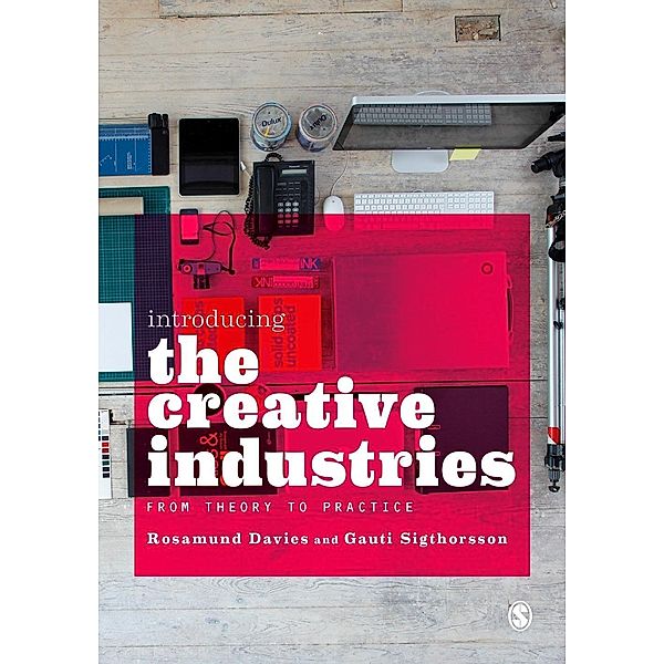 Introducing the Creative Industries, Rosamund Davies, Gauti Sigthorsson