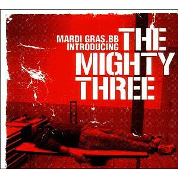 Introducing The Mighty Three, Mardi Gras.bb
