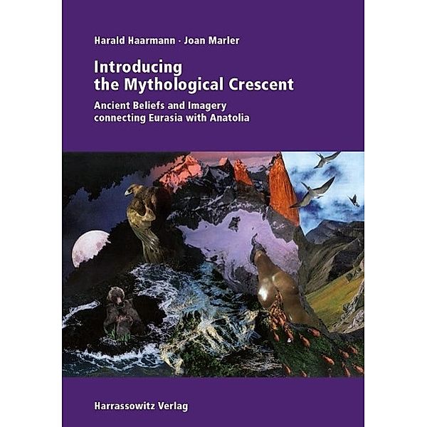 Introducing the Mythological Crescent, Harald Haarmann, Joan Marler