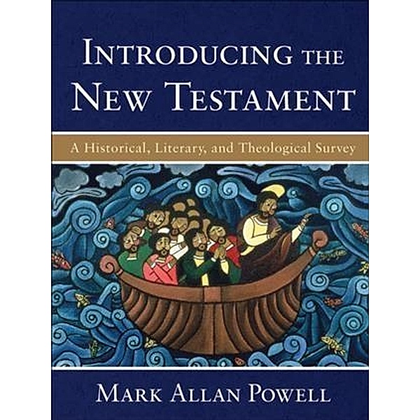 Introducing the New Testament, Mark Allan Powell