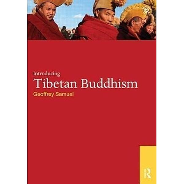 Introducing Tibetan Buddhism, Geoffrey Samuel