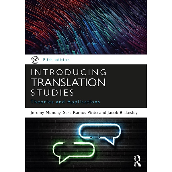 Introducing Translation Studies, Jeremy Munday, Sara Ramos Pinto, Jacob Blakesley