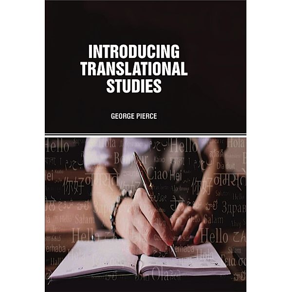 Introducing Translational Studies, George Pierce