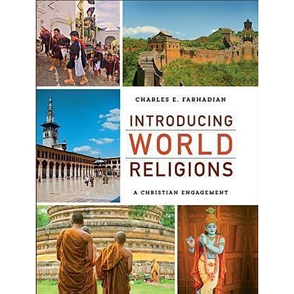 Introducing World Religions, Charles E. Farhadian