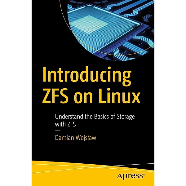 Introducing ZFS on Linux, Damian Wojslaw