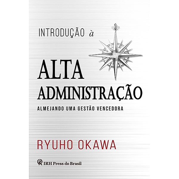 Introdução à Alta Administração, Ryuho Okawa