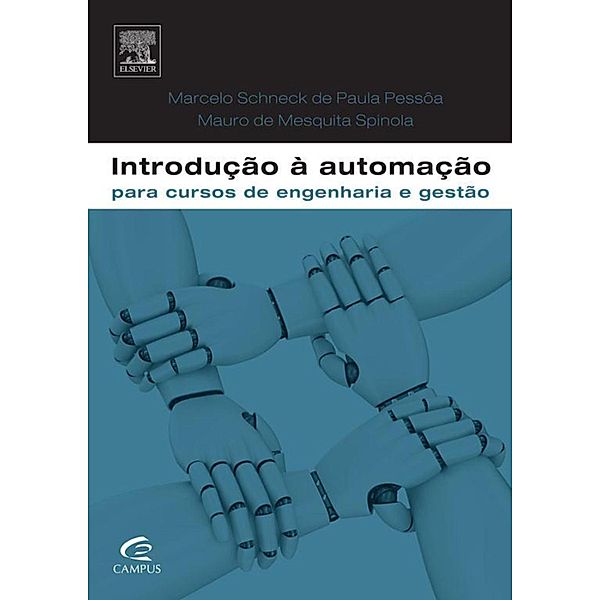 Introdução à automação para cursos de engenharia e gestão, Marcelo Pessoa, Mauro Spinola