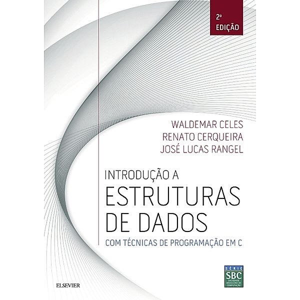 Introdução a Estruturas de Dados, Renato Cerqueira, Waldemar Celes, José Rangel