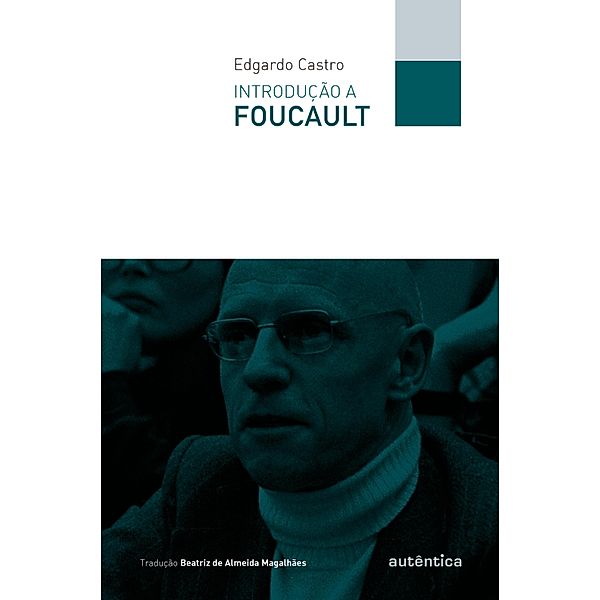 Introdução a Foucault, Edgardo Castro