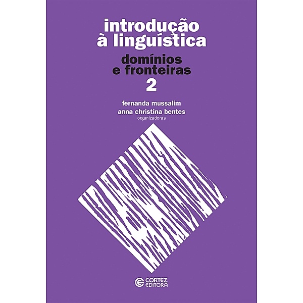 Introdução à linguística / Introdução à linguística Bd.2, Fernanda Mussalim, Anna Christina Bentes