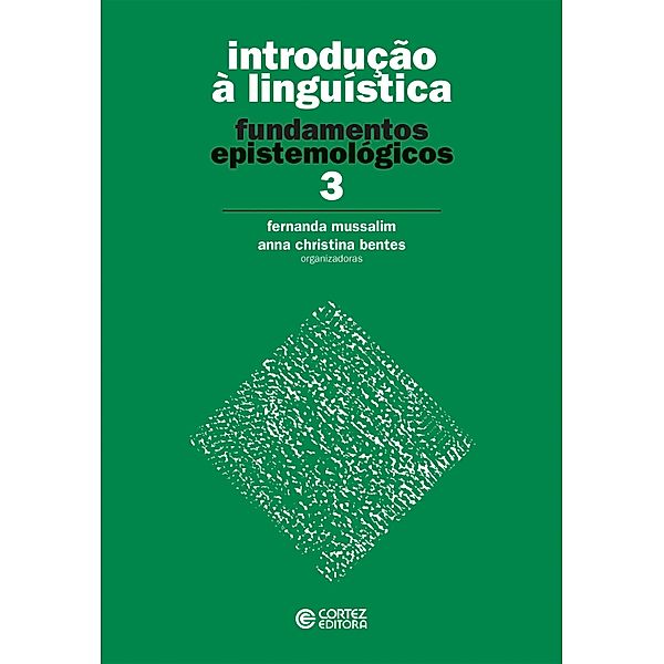 Introdução à linguística / Introdução à linguística Bd.3, Fernanda Mussalim, Anna Christina Bentes