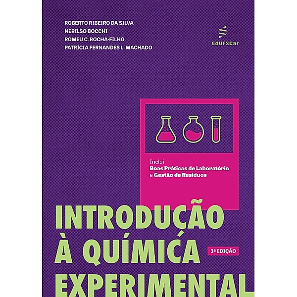 Introdução à química experimental, Roberto Ribeiro da Silva, Nerilso Bocchi, Romeu C. Rocha-Filho, Patrícia Fernandes L. Machado