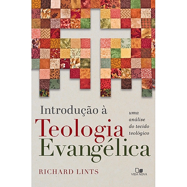 Introdução à teologia evangélica, Richard Lints