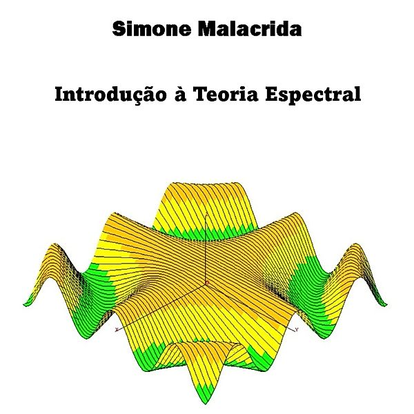 Introdução à Teoria Espectral, Simone Malacrida