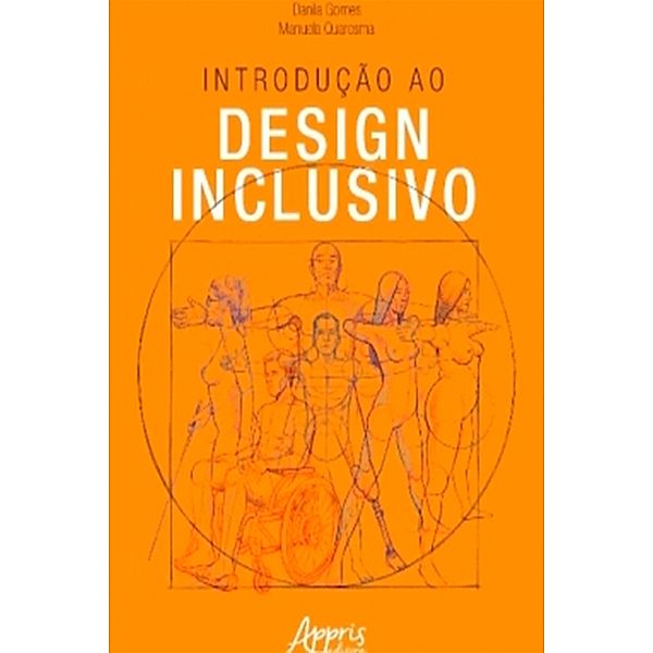 Introdução ao Design Inclusivo, Danila Gomes, Manuela Quaresma