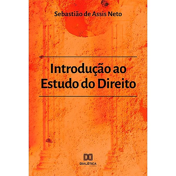 Introdução ao Estudo do Direito, Sebastião de Assis Neto