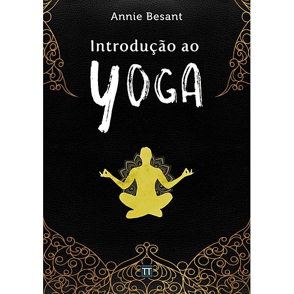 Introdução ao Yoga, Annie Besant
