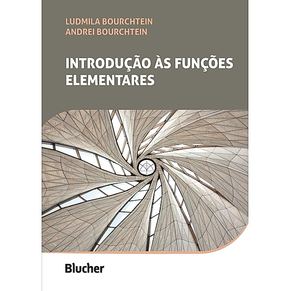 Introdução às funcões elementares, Ludmila Bourchtein, Andrei Bourchtein
