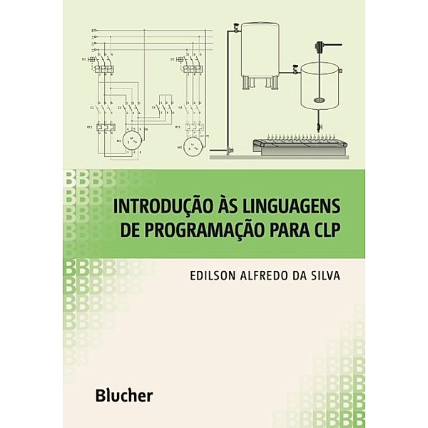 Introdução às linguagens de programação para CLP, Edilson Alfredo da Silva