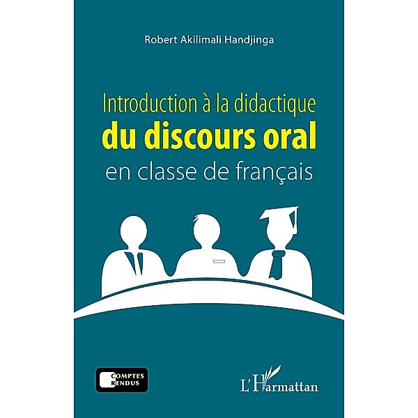 Introduction a la didactique du discours oral en classe de francais, Akilimali Handjinga Robert Akilimali Handjinga