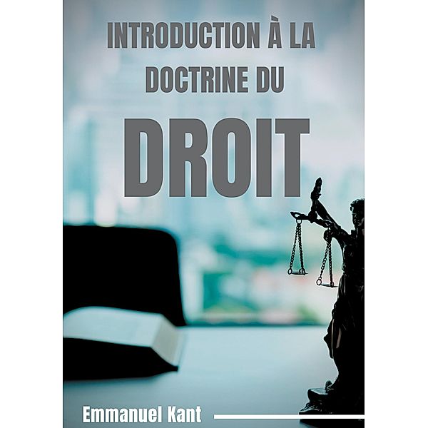 Introduction à la Doctrine du droit, Emmanuel Kant