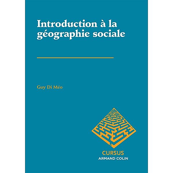 Introduction à la géographie sociale / Géographie, Guy Di Méo